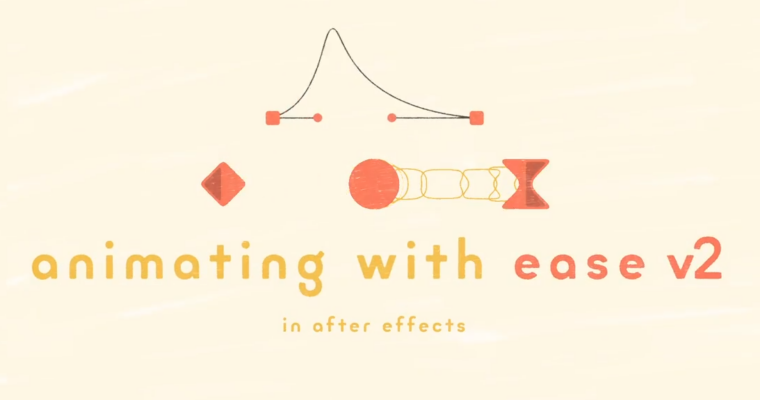 Animating With Ease in After Effects V2 by Jake Bartlett