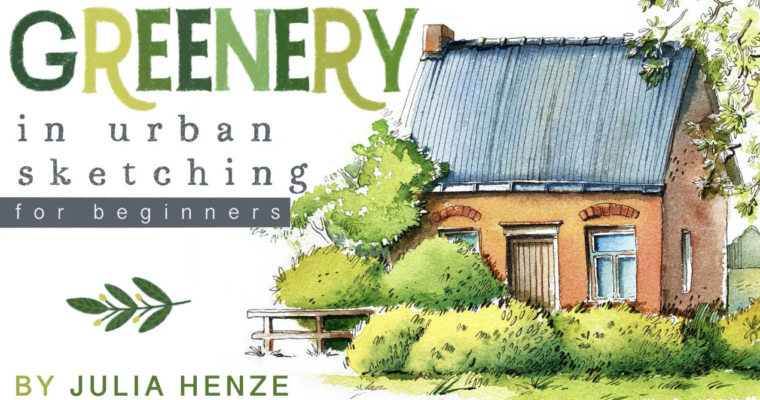 Greenery in Urban Sketching by Julia Henze