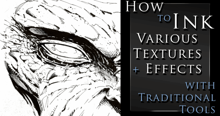 How to Ink Various Textures and Effects with Traditional Tools
