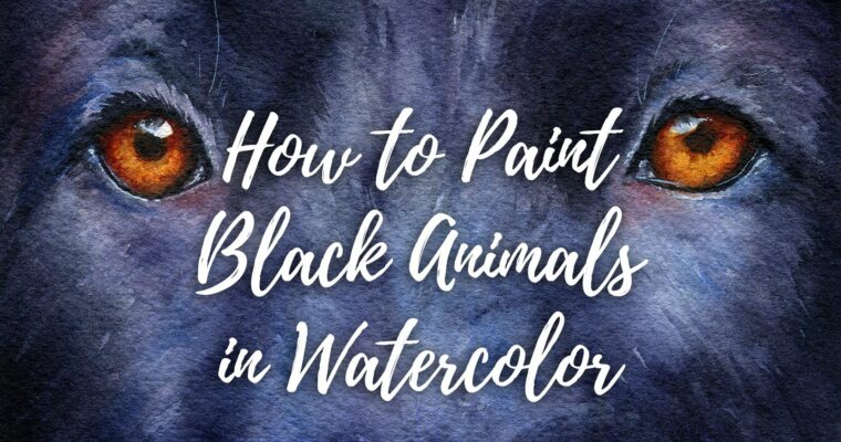 How to Paint Black Animals in Watercolor by Denise Soden