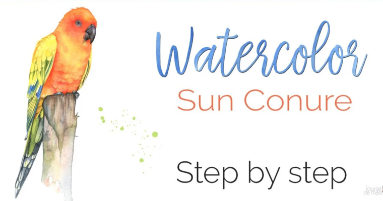 Master Watercolor Techniques – Learn to Paint a Watercolor Sun Conure by Louise De Masi