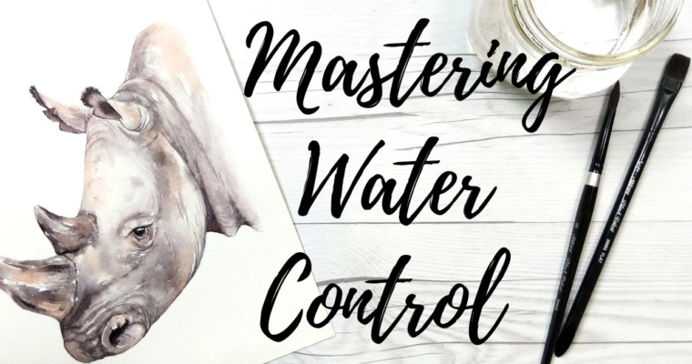 Mastering Water Control – Harness the Power of Water in Watercolors by Denise Soden
