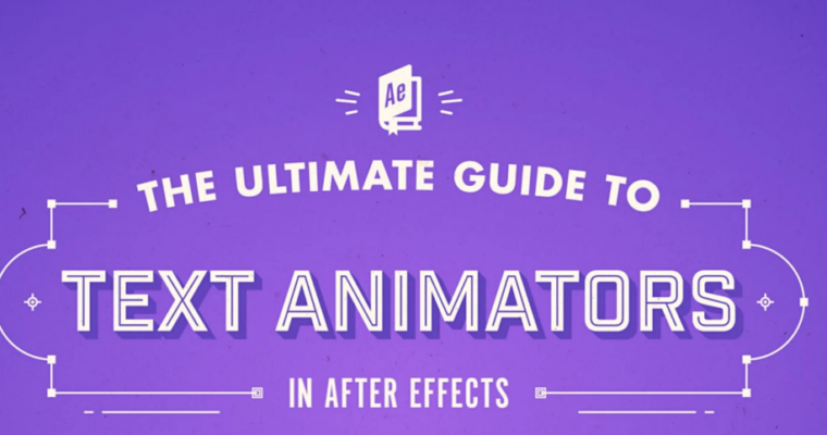 The Ultimate Guide to Text Animators in After Effects by Jake Bartlett
