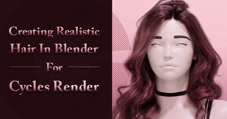 Creating Realistic Hair in Blender for Cycles Render with Maria Anikina