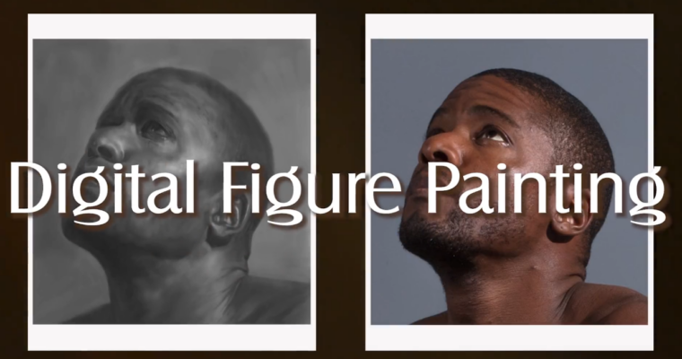 Digital Figure Painting – Iliya Mirochnik (Week 1-8)