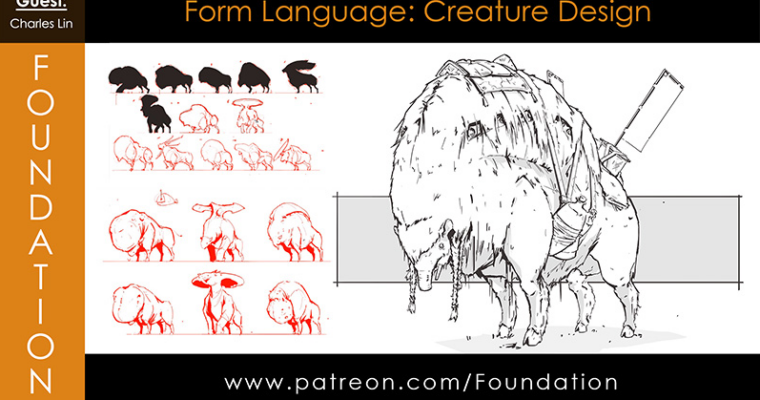 Foundation Patreon – Form Language – Creature Design with Charles Lin – May 30th