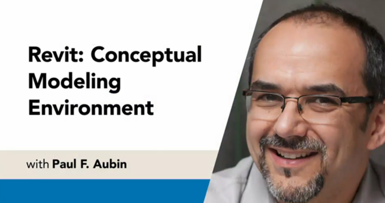 Revit Conceptual Modeling Environment (Paul F. Aubin)