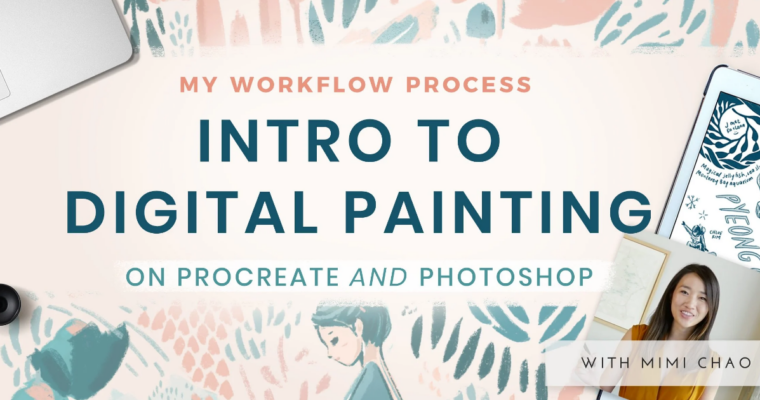 Intro to Digital Painting – Procreate to Photoshop! A Beginner-Friendly Guide
