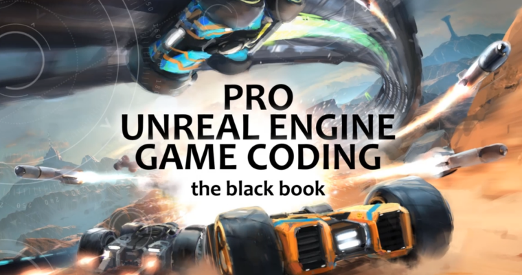 Pro Unreal Engine Game Coding