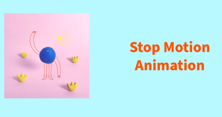 Stop Motion Animation