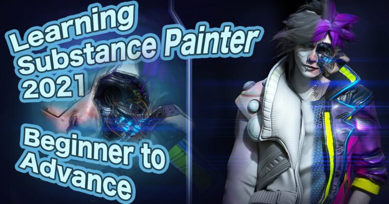 Learning Substance Painter 2021 From Beginner to Advance