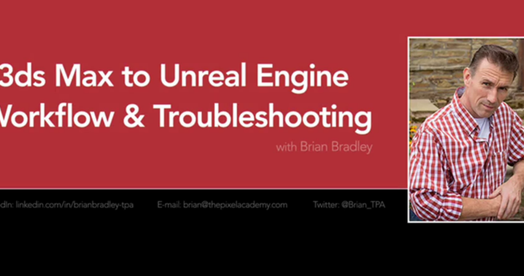 3ds Max to Unreal Engine Workflow and Troubleshooting