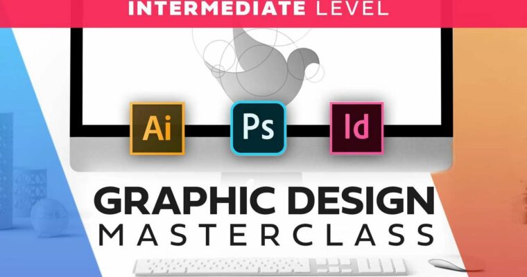 Graphic Design Masterclass Intermediate - The NEXT Level (10-2021 Update)