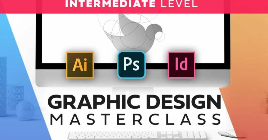 Graphic Design Masterclass Intermediate - The NEXT Level (10-2021 Update)