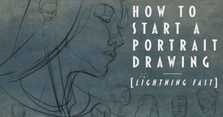 How To Start A Portrait Drawing Lightning Fast
