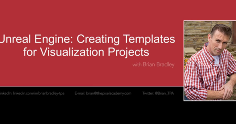 Unreal Engine – Creating Templates for Visualization Projects