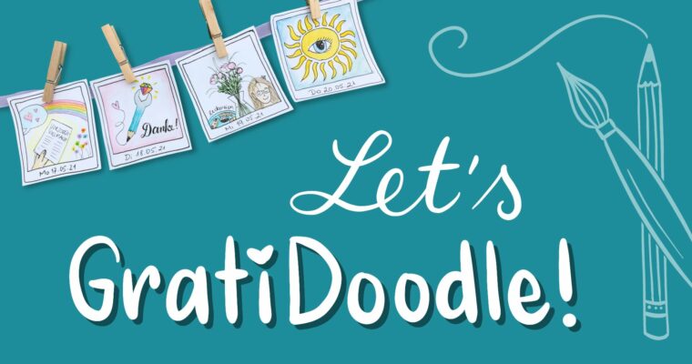 Let’s GratiDoodle! A Joyful Approach to Building a Creative Practice
