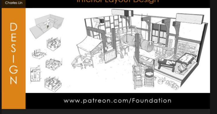 Foundation Patreon – Interior Layout Design with Charles Lin