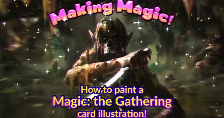 Making Magic – How to paint a Magic – the Gathering illustration by Paul Scott Canavan