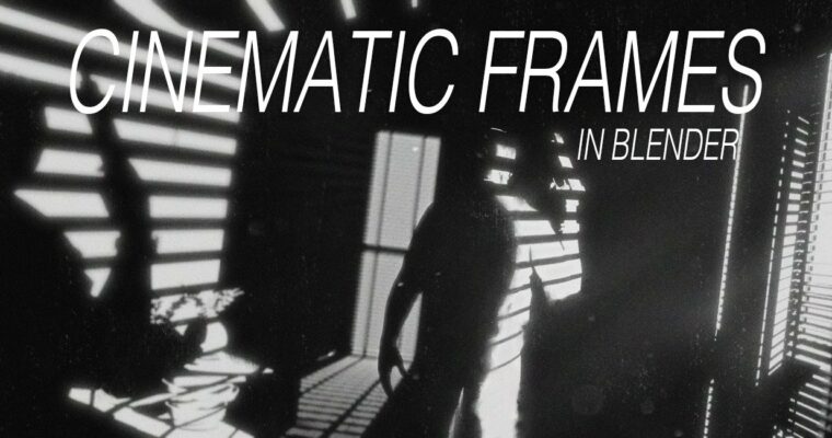 Creating Cinematic Frames in Blender with Jorge Barrero (Update)
