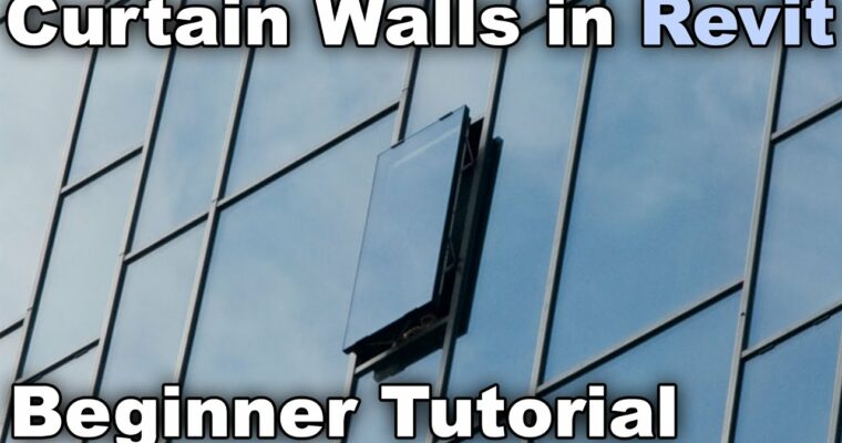 Curtain Walls in Revit 2018 – Everything you need to know