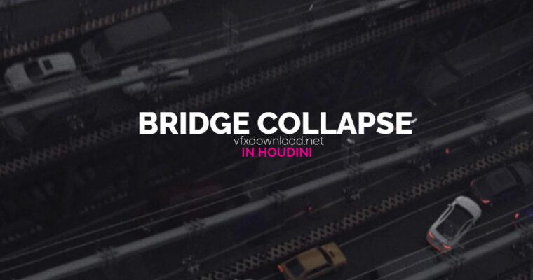 Bridge Collapse in Houdini