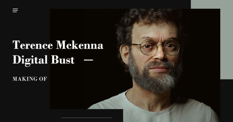 Terence Mckenna Digital Bust – Making of