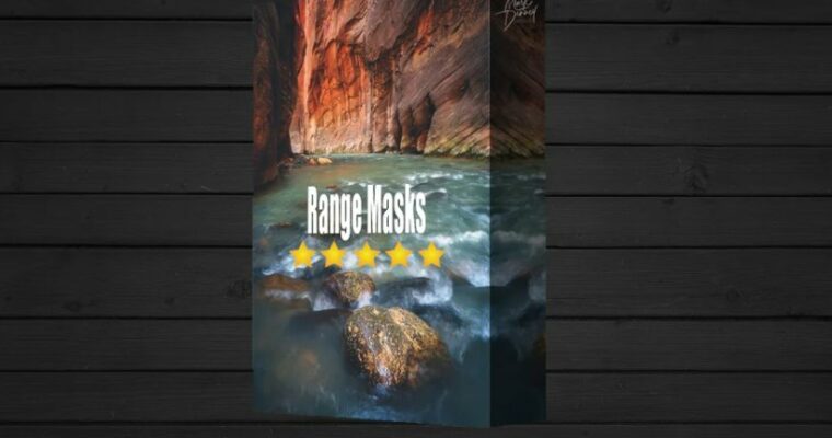 Unlock the Power of Lightroom Range Masks to Create Powerful Landscape Photos