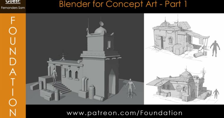 Foundation Patreon – Blender for Concept Art Part 1-3