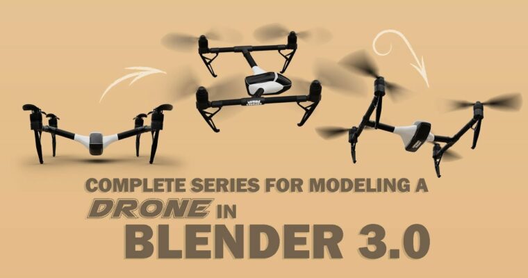 Complete Modeling & Animating a Drone in Blender 3.0 by Motion Guru