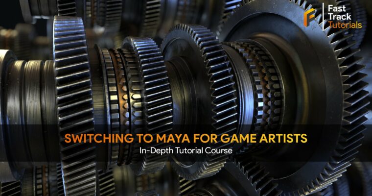 Switching to Maya for Game Artists by FastTrack Tutorials