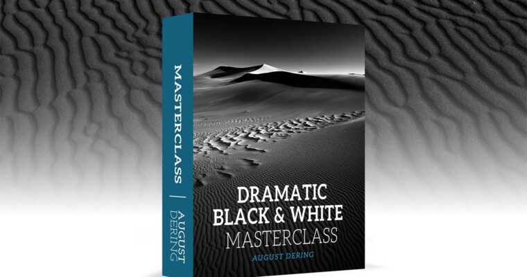 Dramatic Black & White Masterclass by August Dering