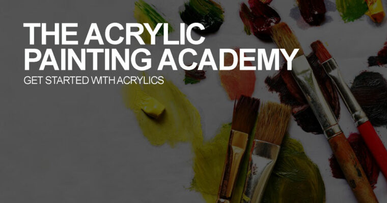 The Acrylic Painting Academy – Get started with acrylics