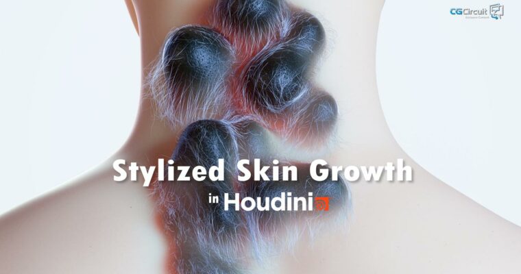 Stylized Skin Growth in Houdini