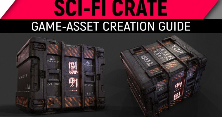 Model and Texture A Game Asset – Full Process (Sci-Fi Crate) by Armored Colony