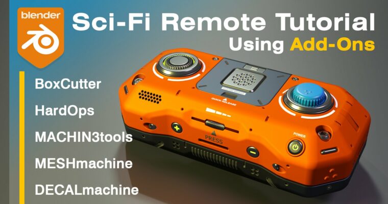 Blender Sci-Fi Remote Tutorial – Using Add-Ons