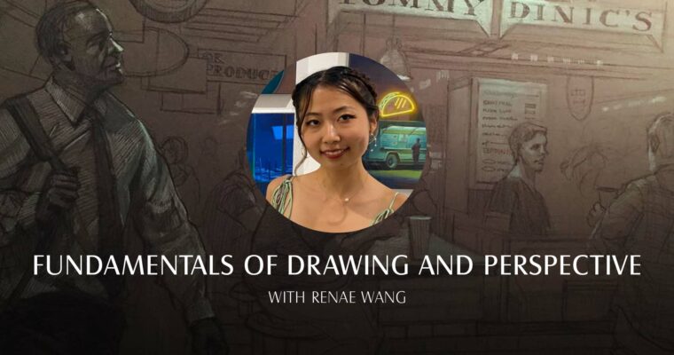 Fundamentals of Drawing and Perspective (Live Class) with Renae Wang