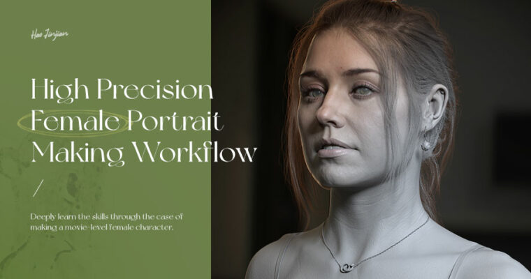 High Precision Female Portrait Making Workflow (Chinese, Eng autosub)