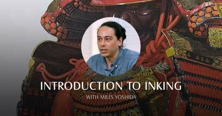 Introduction to Inking with Miles Yoshida (Live Class, May 2022)