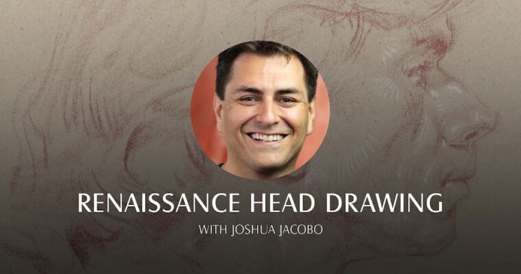 Renaissance Head Drawing with Joshua Jacobo (Live Class, + Assignments, +References)