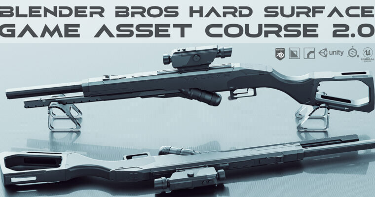 The Blender Bros Hard Surface Game Asset Course 2.0