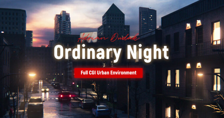 Full CGI Urban Environment – Ordinary Night by Adrian Dudak