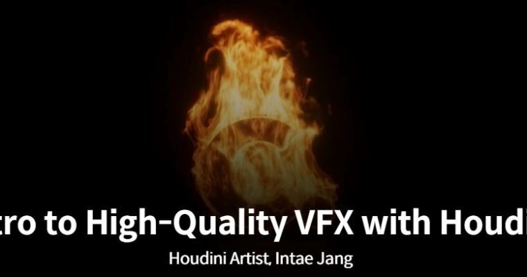 Intro to High-Quality VFX with Houdini by Intae Jang (Korean, Eng sub)