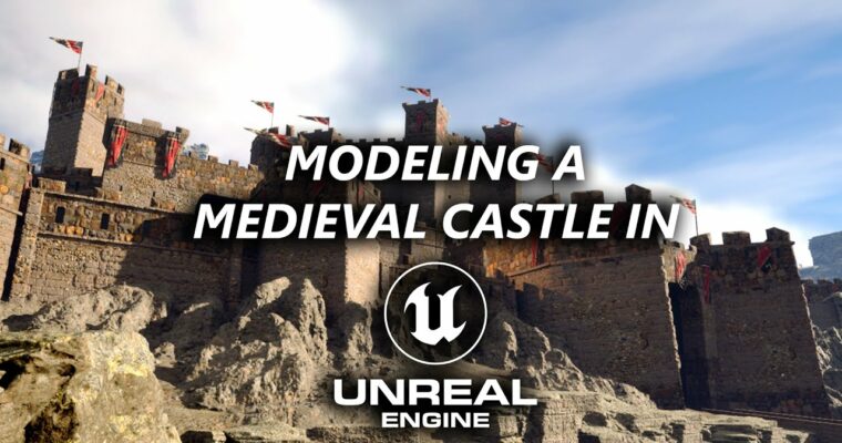 Modeling a Castle in Unreal Engine 5