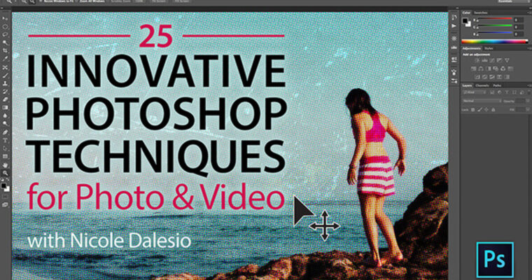 25 Innovative Photoshop Techniques for Photo & Video