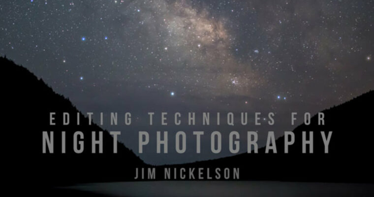 Editing Techniques for Night Photography