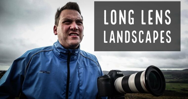 Long Lens Landscape Photography Long Lens Landscape Photography