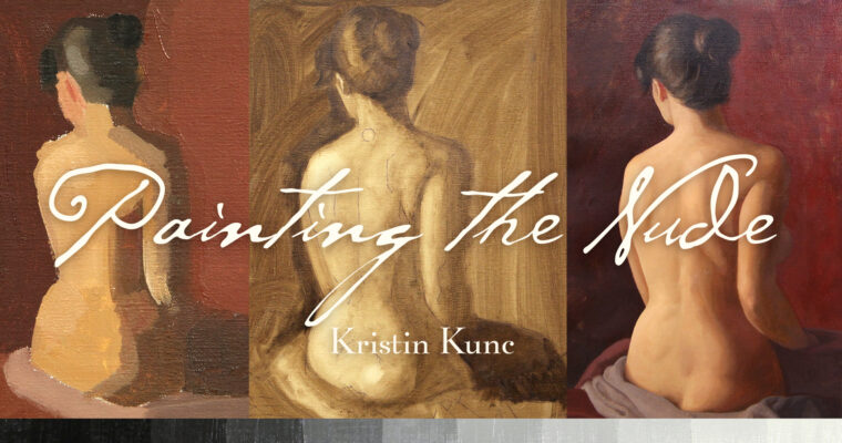 Painting the Nude with Kristin Kunc