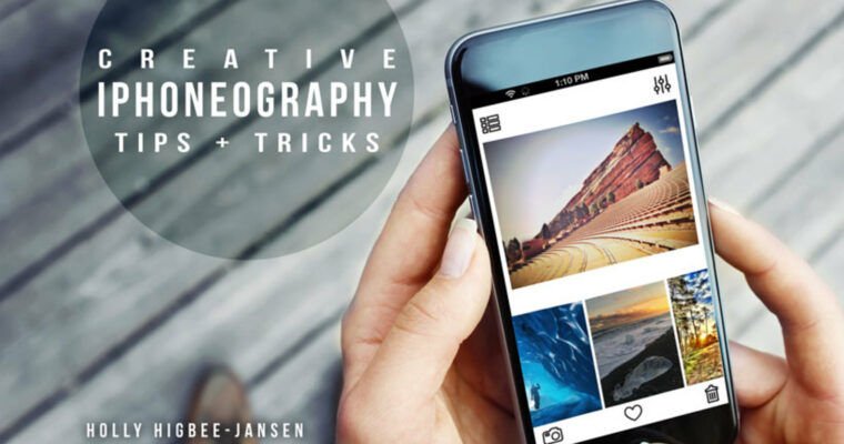 Creative iPhoneography Tips and Tricks