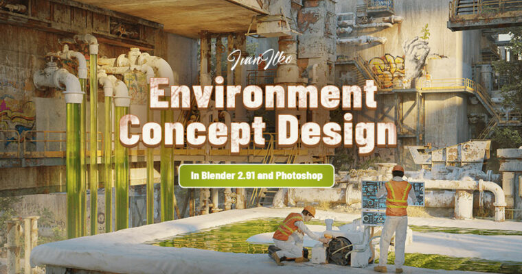 Environment Concept Design in Blender 2.91 and Photoshop by Ivan Ilko